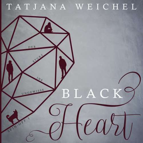 Cover von Tatjana Weichel - Black Heart - Spin-Off 1 - Der Sturz ins Ungewisse