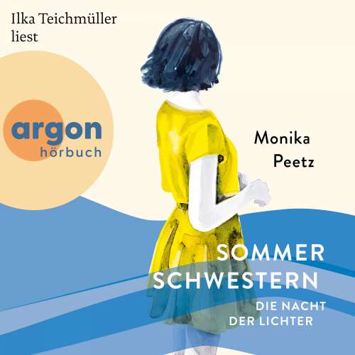Cover von Monika Peetz - Die Sommerschwestern-Romane - Band 2 - Sommerschwestern - Die Nacht der Lichter
