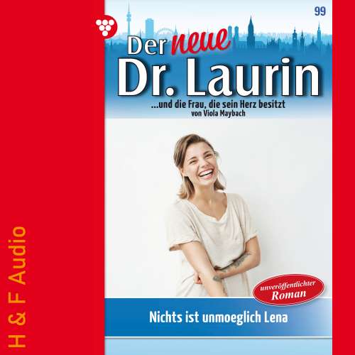 Cover von Viola Maybach - Der neue Dr. Laurin - Band 99 - Nichts ist unmöglich, Lena!