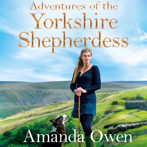 Cover von Amanda Owen - Adventures Of The Yorkshire Shepherdess