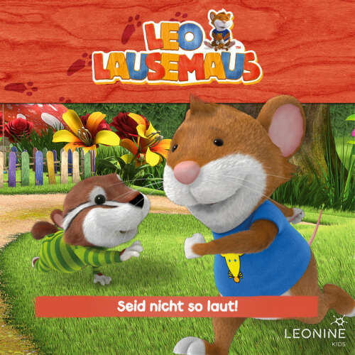 Cover von Leo Lausemaus - Folge 102: Seid nicht so laut!