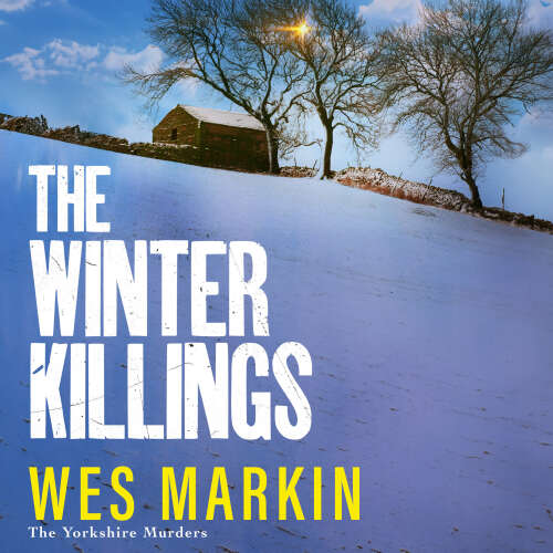Cover von Wes Markin - Winter Killings - A BRAND NEW instalment in the gritty Yorkshire Murders series from bestseller Wes Markin for 2024