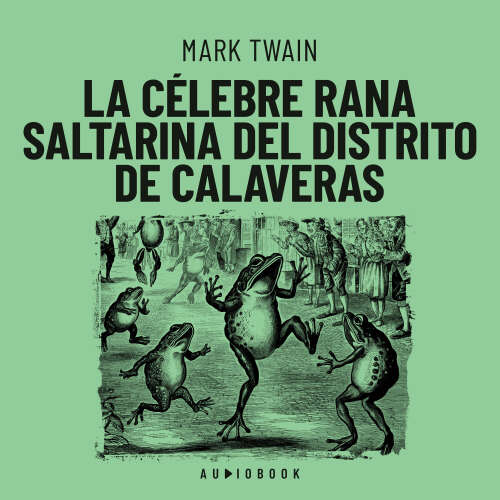 Cover von Mark Twain - La célebre rana saltarina del distrito de Calaveras