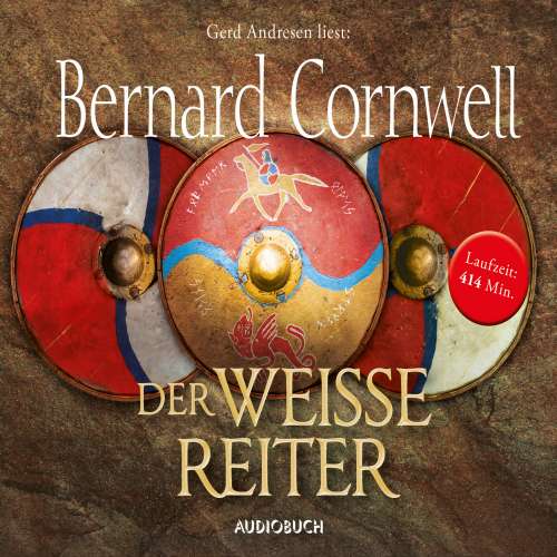 Cover von Bernard Cornwell - Der weiße Reiter: Teil 2 der Wikinger-Saga