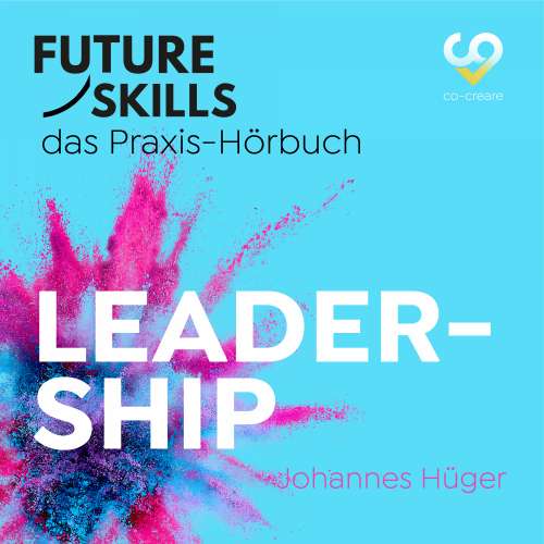 Cover von Johannes Hüger - Future Skills - Das Praxis-Hörbuch - Leadership