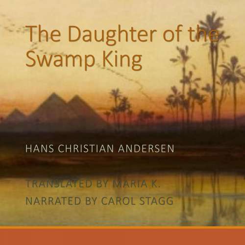 Cover von Hans Christian Andersen - The Daughter of the Swamp King