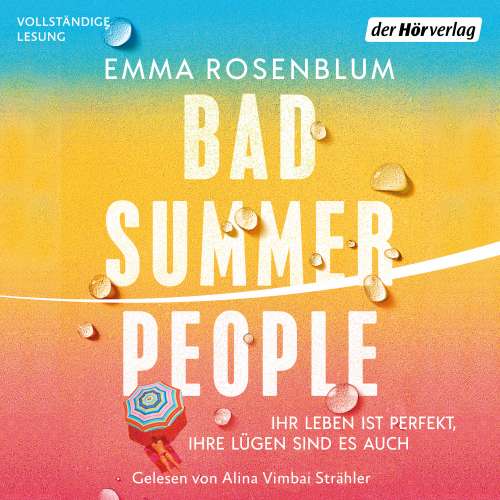 Cover von Emma Rosenblum - Bad Summer People - Ihr Leben ist perfekt, ihre Lügen sind es auch
