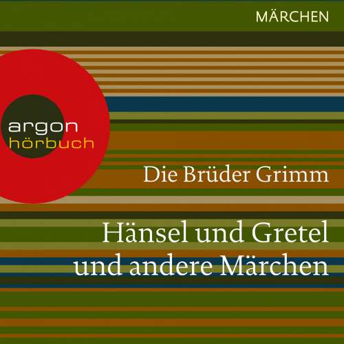 Cover von Brüder Grimm - Hänsel und Gretel und andere