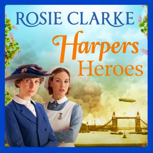 Cover von Rosie Clarke - Welcome To Harpers Emporium - Book 4 - Harpers Heroes