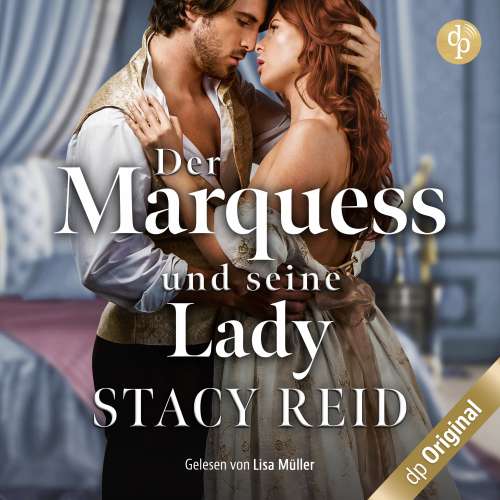 Cover von Stacy Reid - London Wallflowers-Reihe - Band 2 - Der Marquess und seine Lady