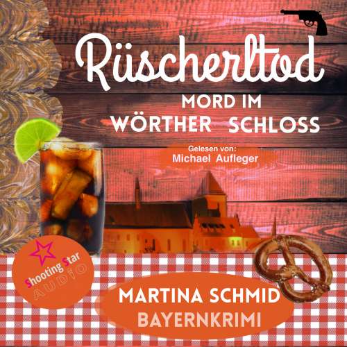Cover von Martina Schmid - Hinterdobler-Reihe - Band 3 - Rüscherltod - Mord im Wörther Schloss