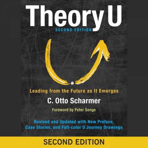Cover von Otto Scharmer - Theory U - Leading from the Future as It Emerges