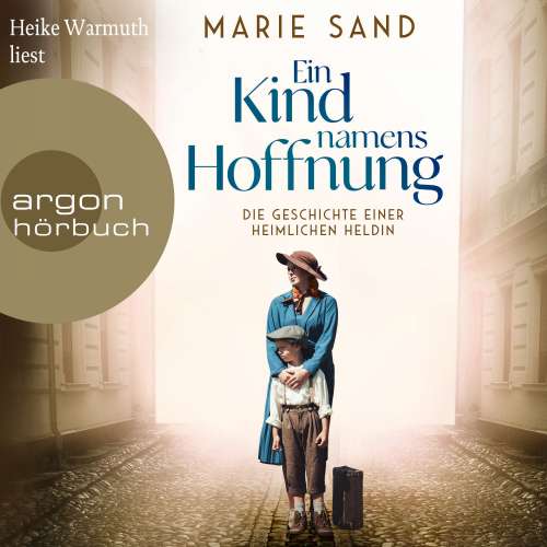 Cover von Marie Sand - Ein Kind namens Hoffnung - Die Geschichte einer heimlichen Heldin