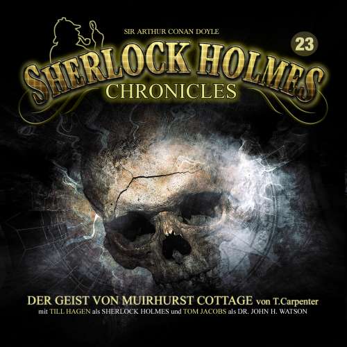 Cover von Sherlock Holmes Chronicles - Folge 23 - Der Geist von Muirhurst Cottage