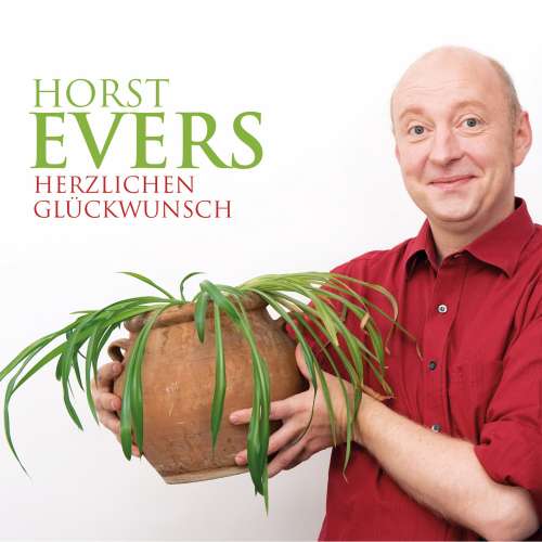 Cover von Horst Evers - Horst Evers - Herzlichen Glückwunsch