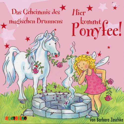 Cover von Barbara Zoschke - Hier kommt Ponyfee 12 - Das Geheimnis des magischen Brunnens