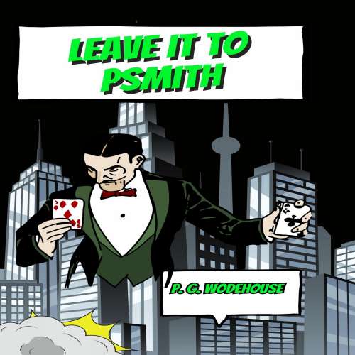 Cover von P. G. Wodehouse - Leave it to Psmith