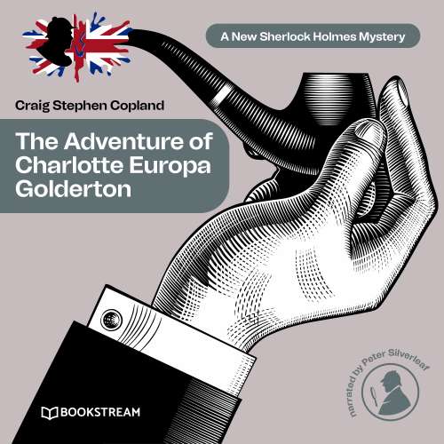 Cover von Sir Arthur Conan Doyle - A New Sherlock Holmes Mystery - Episode 34 - The Adventure of Charlotte Europa Golderton