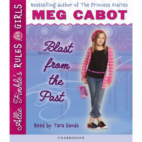 Cover von Meg Cabot - Allie Finkle's Rules for Girls - Book 6 - Blast from the Past