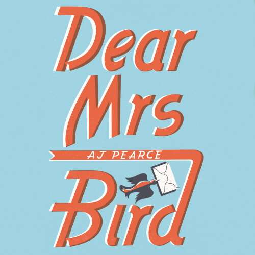 Cover von AJ Pearce - Dear Mrs Bird - The Richard & Judy Book Club Pick and Sunday Times Bestseller