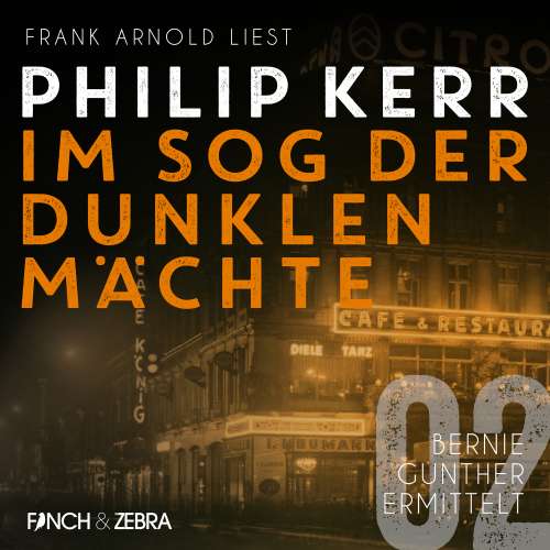 Cover von Philip Kerr - Bernie Gunther ermittelt - Band 2 - Im Sog der dunklen Mächte