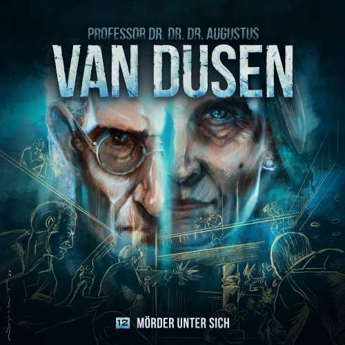 Cover von Van Dusen - Folge 12 - Mörder unter sich