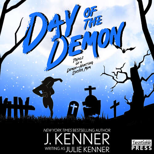 Cover von Julie Kenner - Hunting Soccer Mom - Book 7 - Day of the Demon - Demon