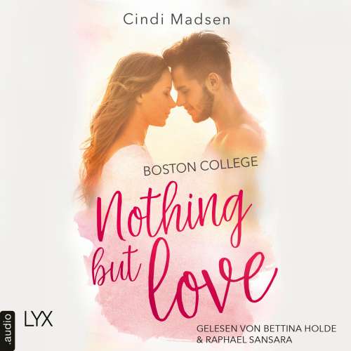 Cover von Cindi Madsen - Taking Shots-Reihe - Teil 3 - Boston College - Nothing but Love
