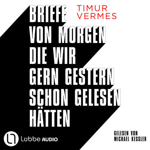 Cover - Timur Vermes - Briefe von morgen, die wir gern gestern schon gelesen hätten