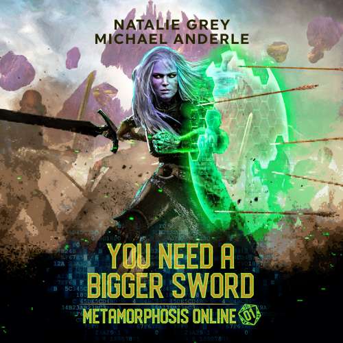 Cover von Natalie Grey - Metamorphosis Online - A Gamelit Fantasy RPG Novel - Book 1 - You Need a Bigger Sword
