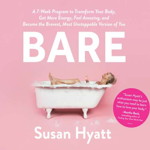 Cover von Susan Hyatt - Bare - A 7-Week Program to Transform Your Body, Get More Energy, Feel Amazing, and Become the Bravest, Most Unstoppable Version of You - Bare