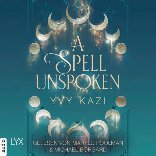 Cover von Yvy Kazi - Magic and Moonlight - Teil 2 - A Spell Unspoken