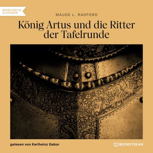 Cover von Maude L. Radford - König Artus und die Ritter der Tafelrunde