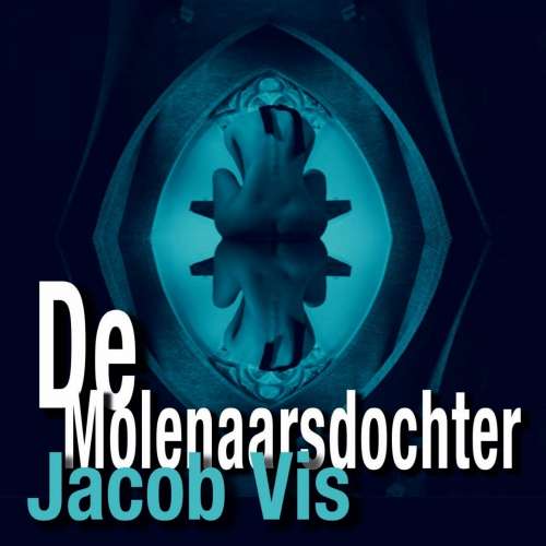 Cover von Jacob Vis - De molenaarsdochter
