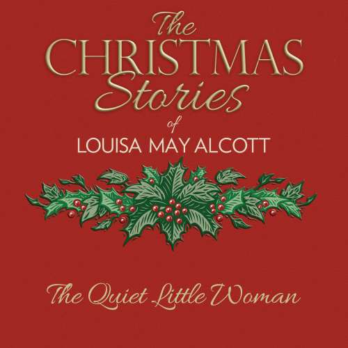 Cover von Louisa May Alcott - The Quiet Little Woman