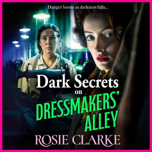 Cover von Rosie Clarke - Dressmakers' Alley - Book 2 - Dark Secrets on Dressmakers' Alley