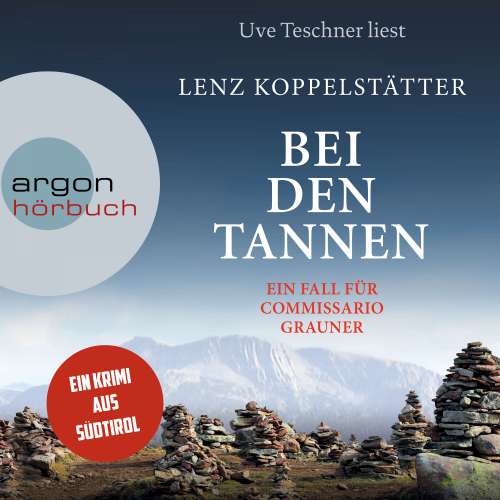 Cover von Lenz Koppelstätter - Commissario Grauner ermittelt - Band 7 - Bei den Tannen