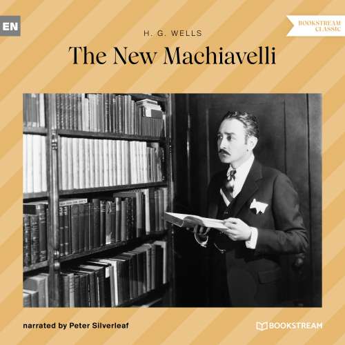 Cover von H. G. Wells - The New Machiavelli