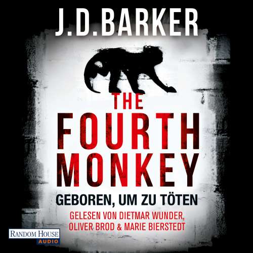 Cover von J.D. Barker - The Fourth Monkey - Geboren, um zu töten