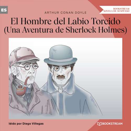 Cover von Sir Arthur Conan Doyle - El Hombre del Labio Torcido - Una Aventura de Sherlock Holmes