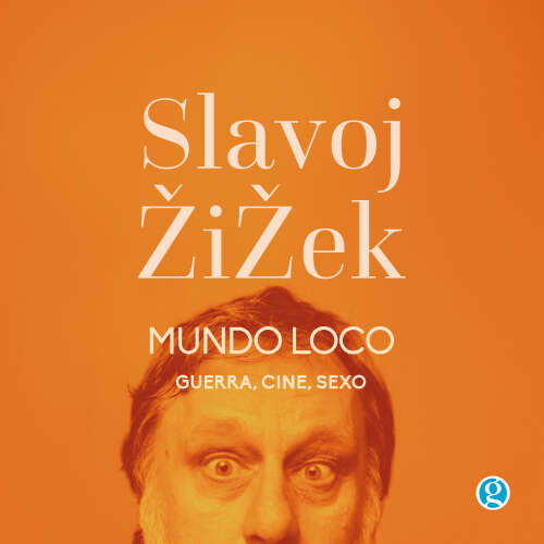 Cover - Slavoj Žižek - Mundo loco - Guerra, cine, sexo