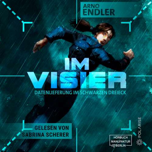 Cover von Arno Endler - Im Visier - Datenlieferung im Schwarzen Dreieck