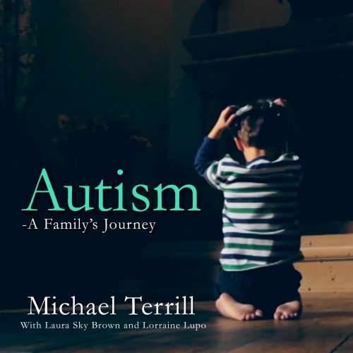 Cover von Michael Terrill - Autism - A Family's Journey