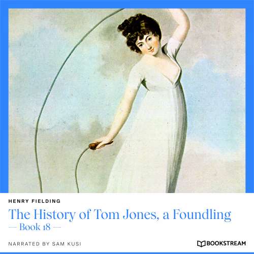 Cover von Henry Fielding - The History of Tom Jones, a Foundling - Book 18