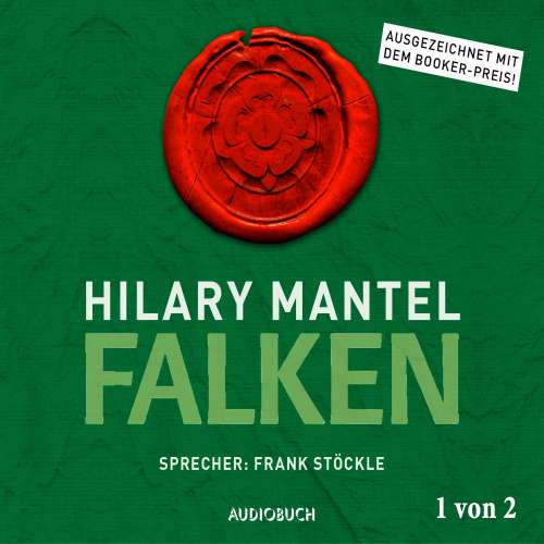 Cover von Hilary Mantel - Thomas Cromwell - Band 2 - Falken, Teil 1 von 2