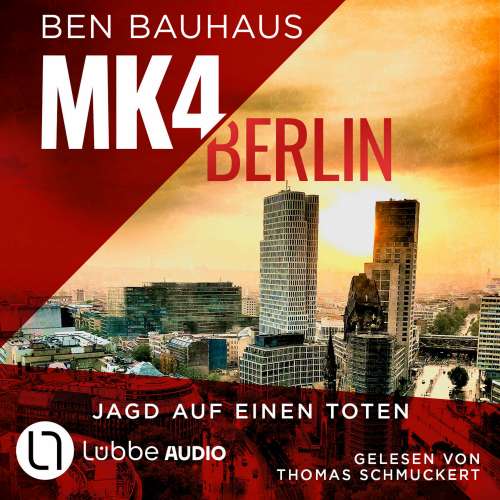 Cover von Ben Bauhaus - Mordkommission 4 - Teil 2 - MK4 Berlin - Jagd auf einen Toten