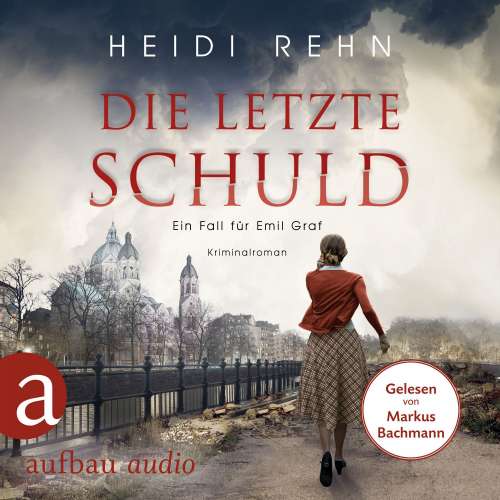 Cover von Heidi Rehn - Ein Fall für Emil Graf - Band 2 - Die letzte Schuld
