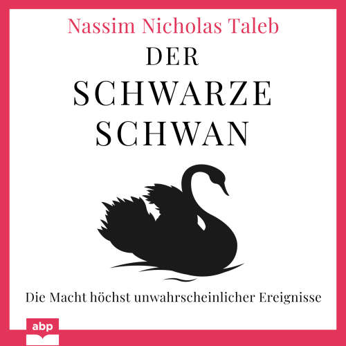 Cover von Nassim Nicholas Taleb - Der Schwarze Schwan - Die Macht höchst unwahrscheinlicher Ereignisse