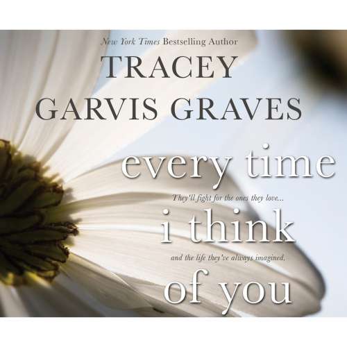 Cover von Tracey Garvis Graves - Every Time I Think of You