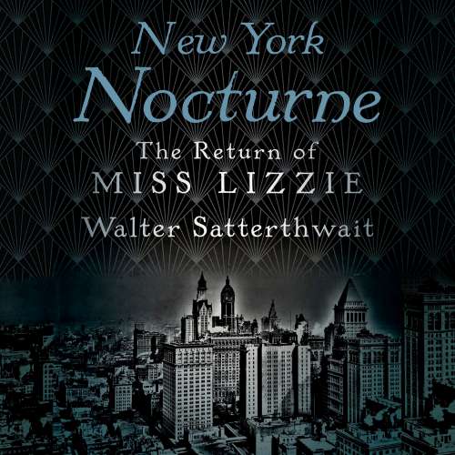 Cover von Walter Satterthwait - Miss Lizzie 2 - New York Nocturne